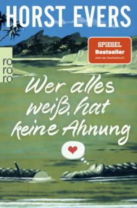 Cover-Horst-Evers-Spiegel-Bestseller-Wer-alles-weiß-hat-keine-Ahnung-Pfundtner