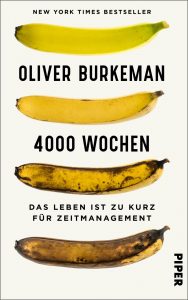 4-Bananen-in-4-Reifestadien-Oliver-Burkeman-4000-Wochen-Pfundtner