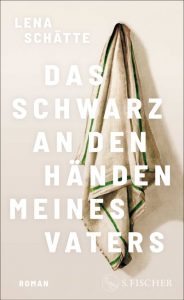 Das Schwarz an den Händen meines Vaters-9783103976571
