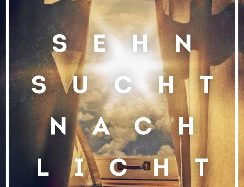 Die Sehnsucht nach Licht