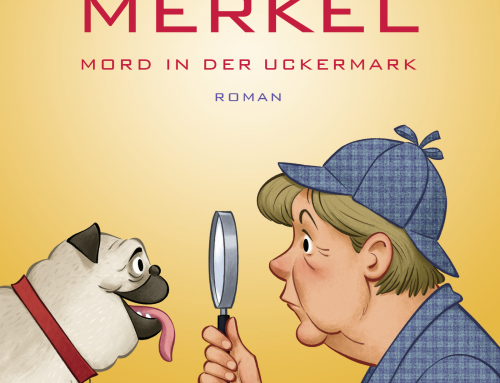Miss Merkel: Mord in der Uckermark