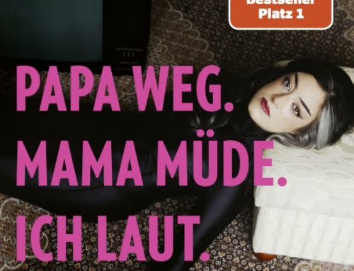 Papa weg. Mama müde. Ich laut.