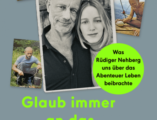 Glaub immer an das Unmögliche