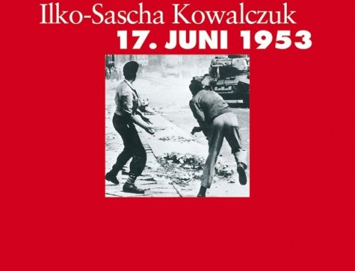 17. Juni 1953: Geschichte eines Aufstands