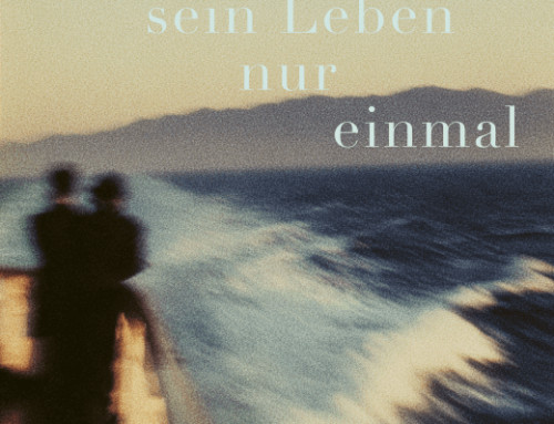 Man lebt sein Leben nur einmal