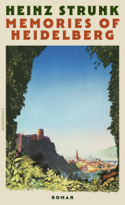 Memories-of-Heidelberg-Strunk-U1_978-3-498-00974-8